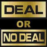 Deal or no deal