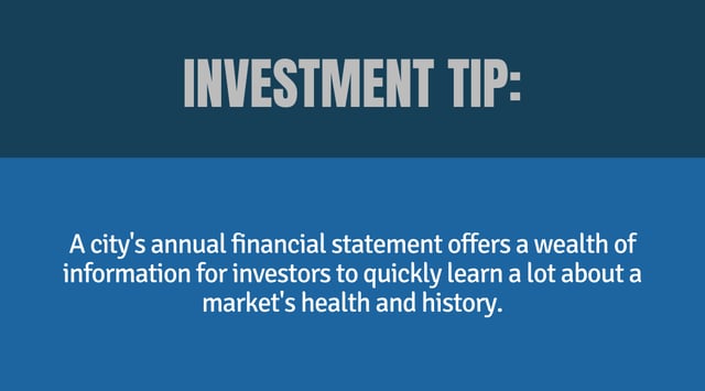 Investment Tip - A citys annual financial statement offers a wealth of information for investors to quickly learn a lot about a markets health and history