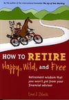 How to Retire Happy, Wild and Free.jpg